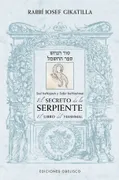 El Secreto De La Serpiente/ El Libro De Hashmal