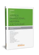 Justicia Transicional: Historia Y Actualidad