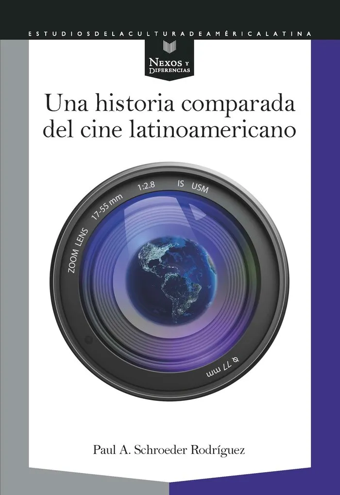 Una Historia Comparada Del Cine Latinoamericano
