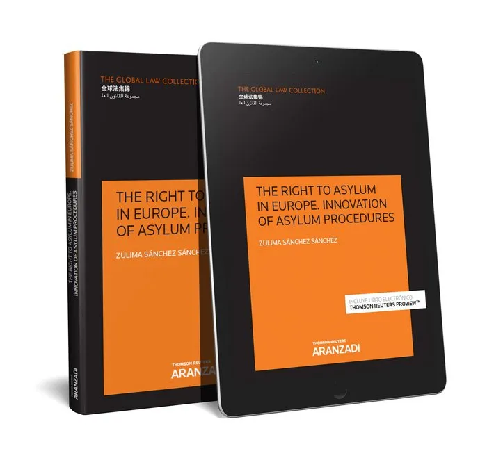 The Right To Asylum In Europe. Innovation Of Asylum Procedures (Papel + E-Book)