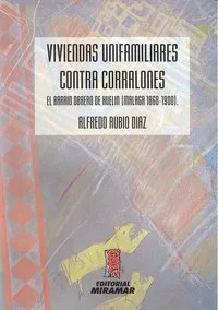 Viviendas Unifamiliares Contra Corralones
