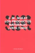 Los Productos Naturales ¡Vaya Timo!