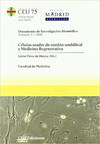 Células Madre De Cordón Umbilical Y Medicina Regenerativa