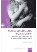 Maria Magdalena, "Ecce Mulier"