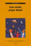 Los Ovnis ¡Vaya Timo!
