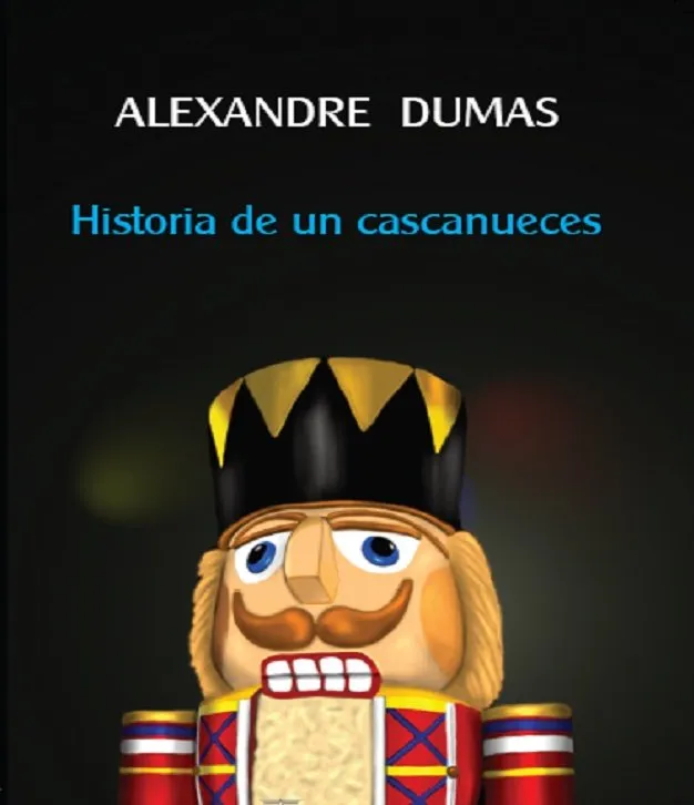 Historia De Un Cascanueces