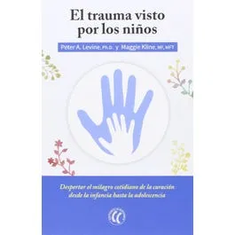 EL TRAUMA VISTO POR LOS NIÑOS