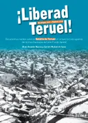 Liberad Teruel. Diciembre 1937 - Febrero 1938