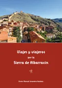 Viajes Y Viajeros Por La Sierra De Albarracín