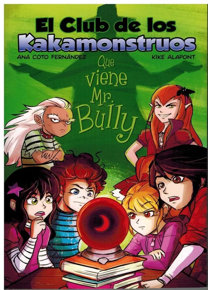 El Club De Los Kakamonstruos: Que Viene Mr. Bully