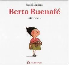 Berta Buenafé Está Triste? (2A Ed.)