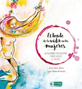 El Baile De La Vida En Las Mujeres