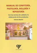 Manual De Confitería, Pastelería, Bollería Y Repostería