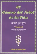 El Camino Del Árbol De La Vida, Tomo I