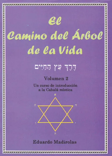 El Camino Del Árbol De La Vida, Tomo Ii