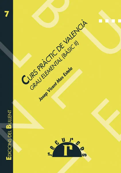 Curs Pràctic De Valencià. Grau Elemental