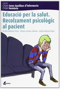 Educació Per La Salut. Recolzament Psicològic Al Pacient