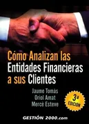 Cómo Analizan Las Entidades Financieras A Sus Clientes