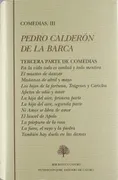 Tercera Parte De Comedias: En La Vida Todo Es Verdad Y Todo
