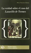 La Verdad Sobre El Caso Del Lazarillo De Tormes