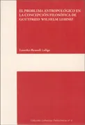 El Problema Antropológico En La Concepción Filosófica De Gottfried Wilhelm Leibniz