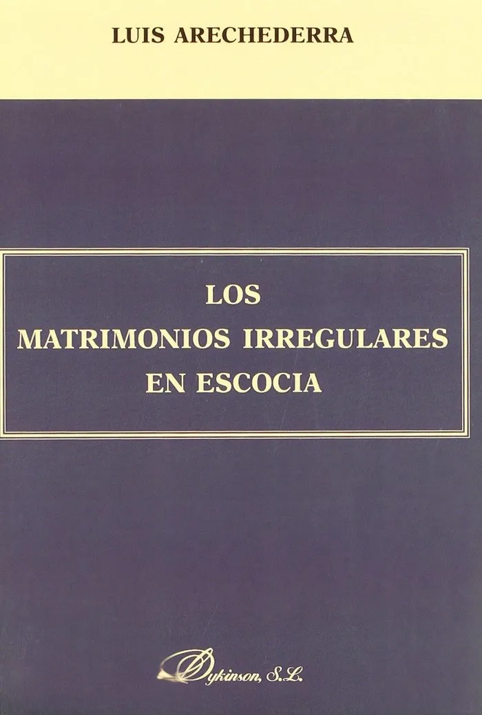 Los Matrimonios Irregulares En Escocia