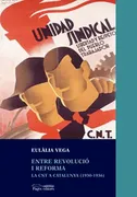 Entre Revolució I Reforma. La Cnt A Catalunya
