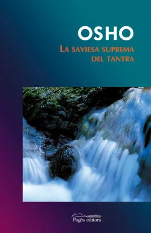 La Saviesa Suprema Del Tantra