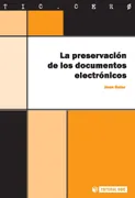 La Preservación De Los Documentos Electrónicos