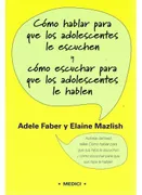 Como Hablar Para Que Adolescentes Le Escuchen