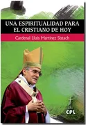 Una Espiritualidad Para El Cristiano De Hoy