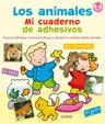 Los Animales. Mi Cuaderno De Adhesivos
