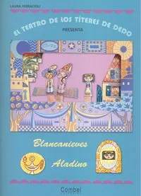 El Teatro De Los Títeres De Dedo Presenta... Blancanieves / Aladino