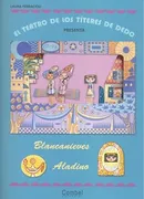 El Teatro De Los Títeres De Dedo Presenta... Blancanieves / Aladino