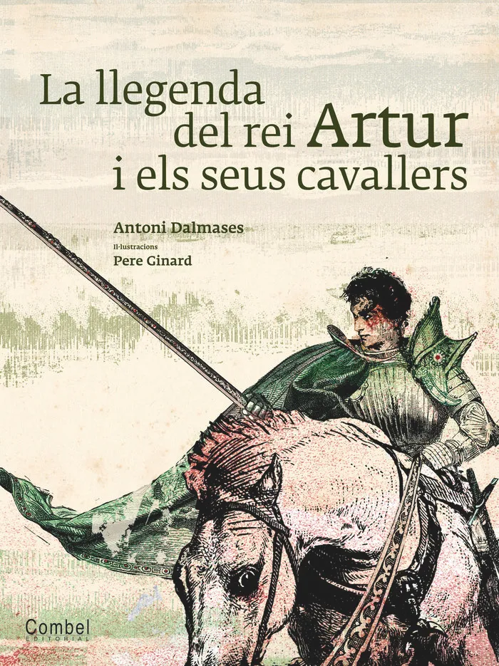 La Llegenda Del Rei Artur I El Seus Cavallers