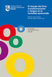 El Tiempo De Ocio: Transformaciones Y Riesgos En La Sociedad Apresurada
