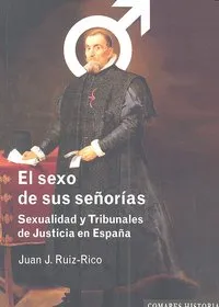 El Sexo De Sus Señorias.
