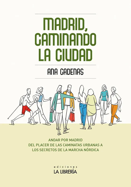 Madrid, Caminando La Ciudad