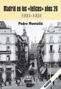 Madrid En Los "Felices" Años 20