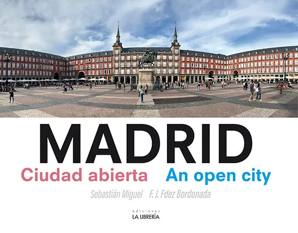 Madrid Ciudad Abierta. An Open City
