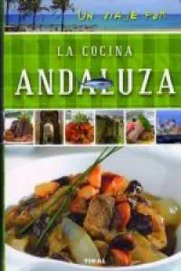 UN VIAJE POR LA COCINA ANDALUZA