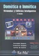 Domótica E Inmótica. Viviendas Y Edificios Inteligentes. 3ª Edición