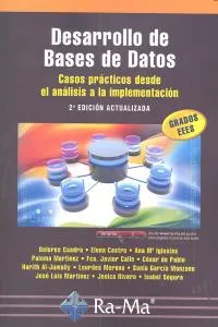 Desarrollo De Bases De Datos: Casos Prácticos Desde El Análisis A La Implementación. 2ª Edición Actu
