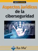 Aspectos Jurídicos De La Ciberseguridad