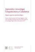 Aprendre I Investigar L'arquitectura A Catalunya