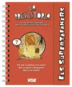 Els Supertafaners / La Prehistòria