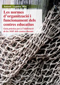 Les Normes D'organització I Funcionament Dels Centres Educatius