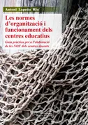 Les Normes D'organització I Funcionament Dels Centres Educatius