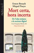 Mort Certa, Hora Incerta