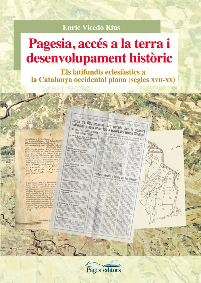 Pagesia, Accés A La Terra I Desenvolupament Històric